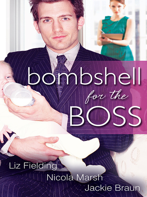 Title details for Bombshell For the Boss--3 Book Box Set by Liz Fielding - Available
